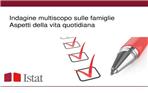Indagine Multiscopo sulle famiglie: aspetti della vita quotidiana